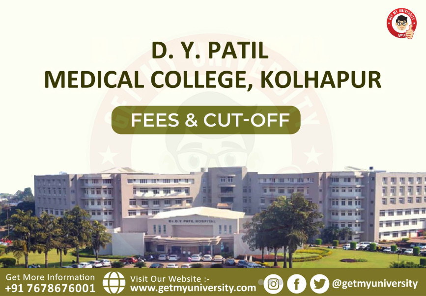 D. Y. Patil Medical College, Kolhapur : Fees & Cut-off